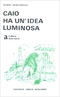 Caio ha un'idea luminosa