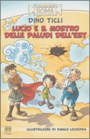 Lucio e il mostro delle paludi dell'Est